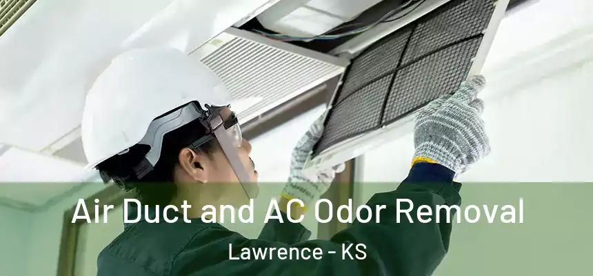 Air Duct and AC Odor Removal Lawrence - KS